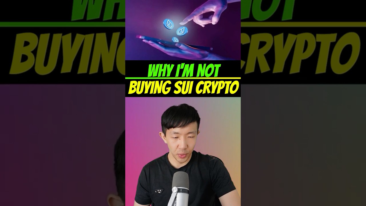 Why I’m not buying SUI Crypto #sui #crypto #altcoins