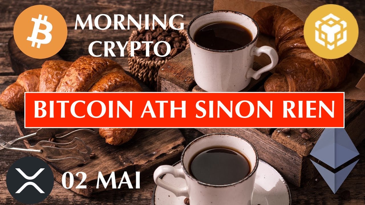 🚨 02 MAI 2025 ☀️☕️🥐  A SUIVRE : CHOMAGE USA. BITCOIN : FINIR LE TRAVAIL, ATH SINON RIEN