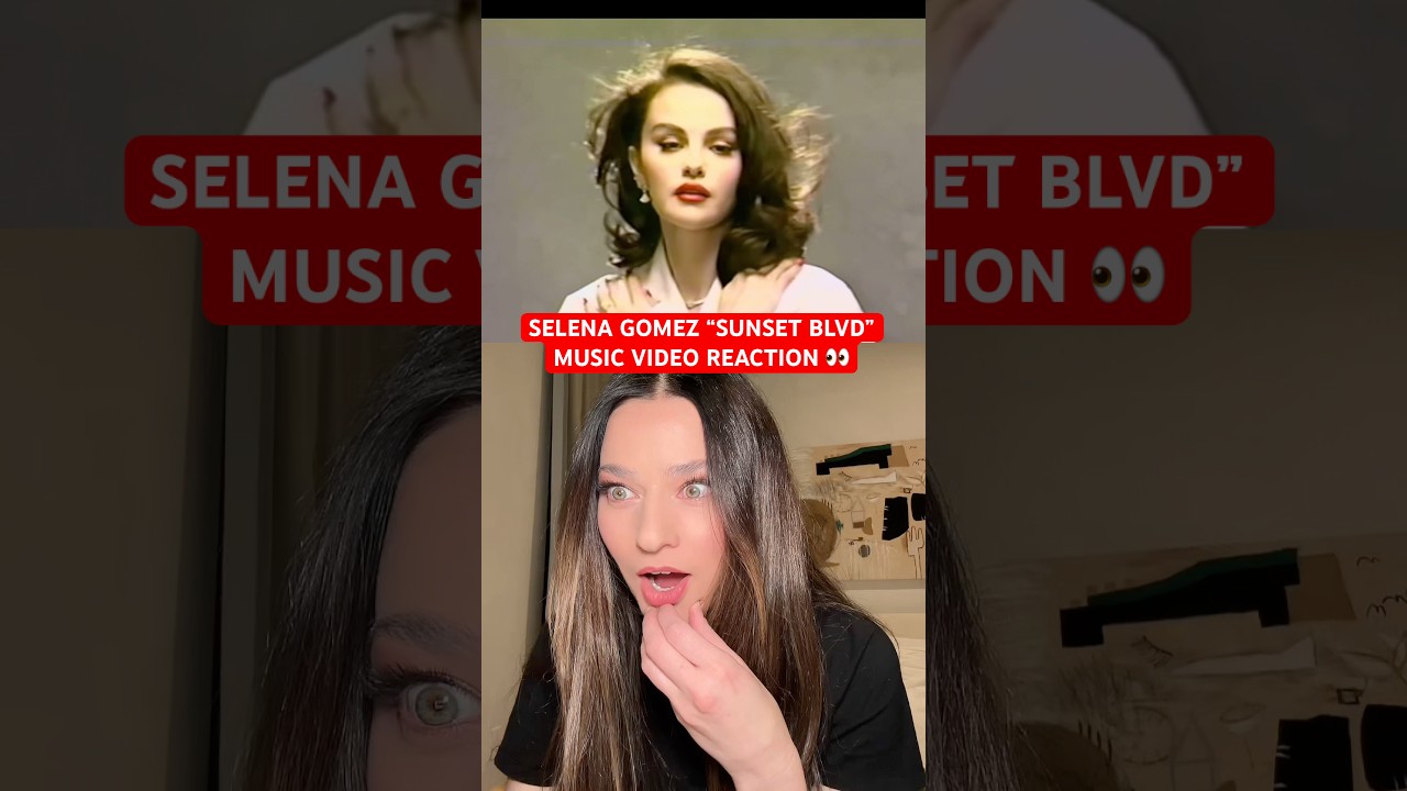 Selena Gomez “Sunset Blvd” Music Video Reaction! 👀😱(*Big, Hard..!?) #selenagomez