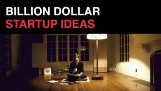 Billion dollar startup ideas