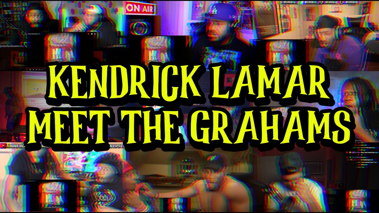 KENDRICK LAMAR – MEET THE GRAHAMS | UNCUT REACTION MASHUP