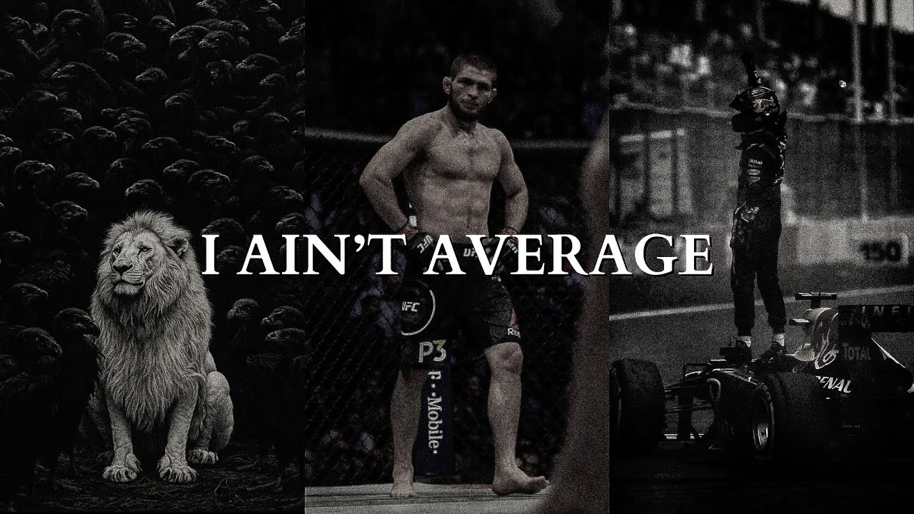I AIN’T MEANT FOR AVERAGE – Powerful Motivational Speech Video