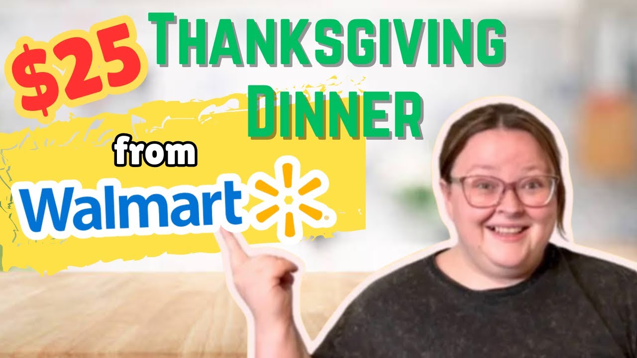 $25 Walmart Thanksgiving Dinner || Delicious Recipes to Feed a Crowd