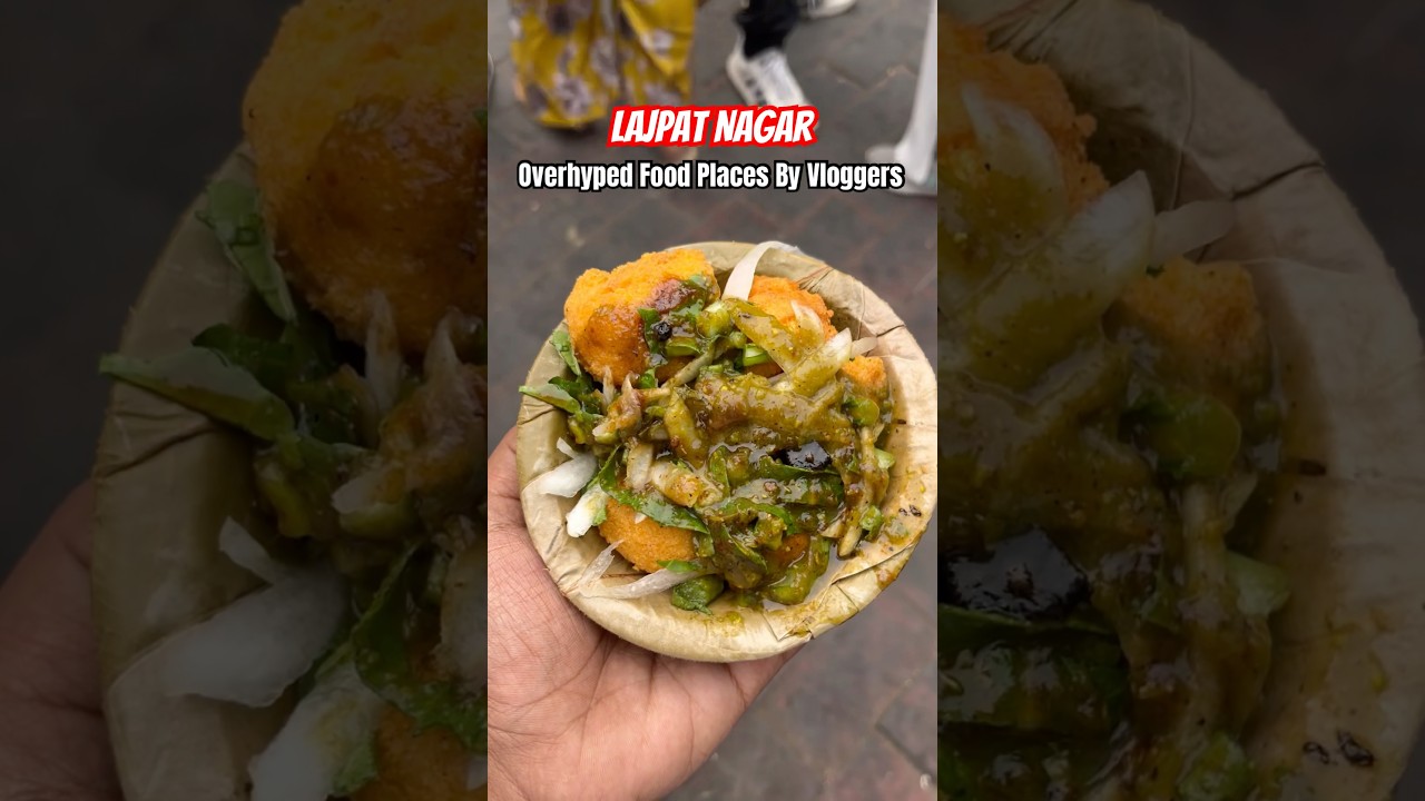 Lajpat Nagar Most Overhyped Food Places By Vloggers 😳🤢 #food #shorts