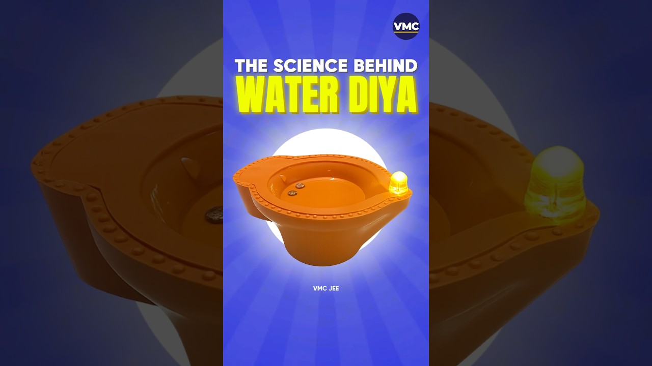 The science behind water diya🪔 By VMC JEE