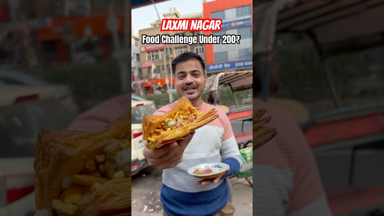 200₹ laxmi nagar street food challenge 🔥😍 #food #shorts #streetfood