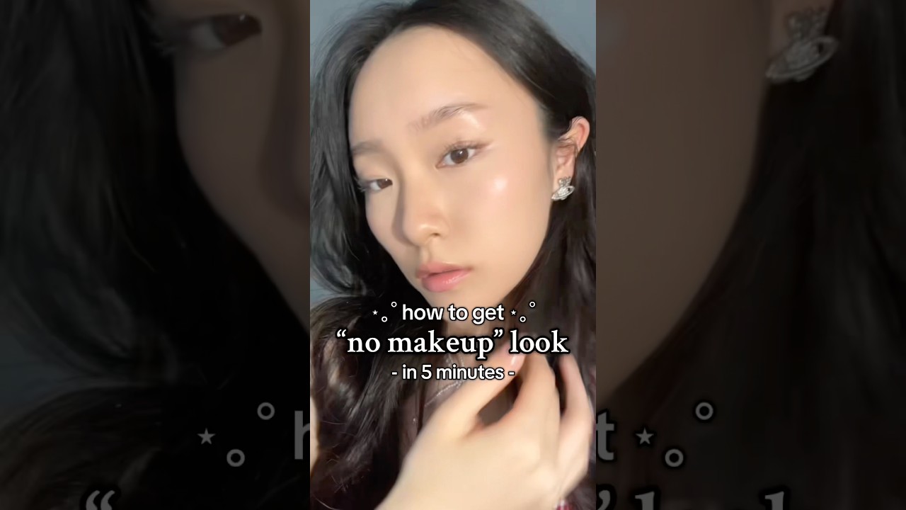 5 MINUTE “NO MAKEUP” MAKEUP LOOK (beginner friendly) !! #makeup #makeuptutorial #makeuptips #natural