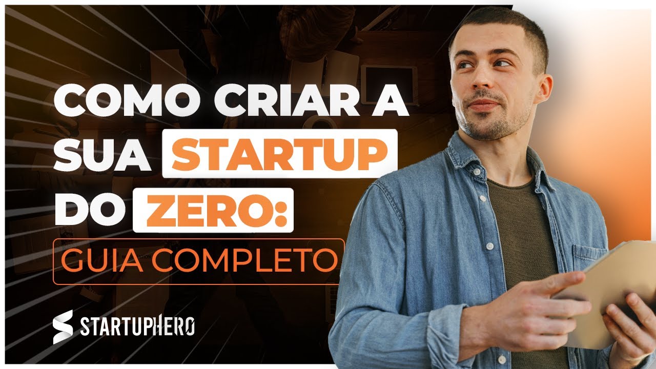 Como criar uma STARTUP em 2025? | Passo a passo