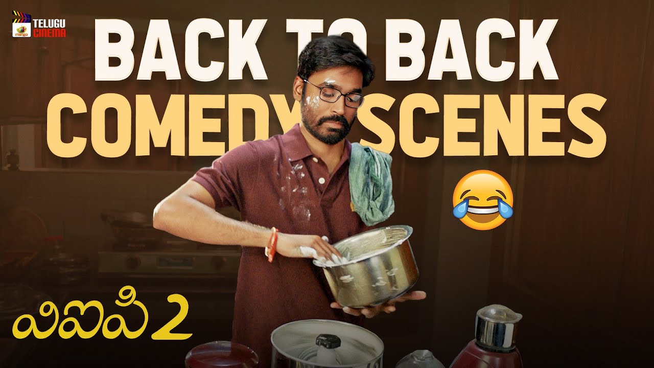 VIP 2 Latest Telugu Movie 4K | Dhanush | Back To Back Comedy Scenes | Kajol | Amala Paul | Anirudh