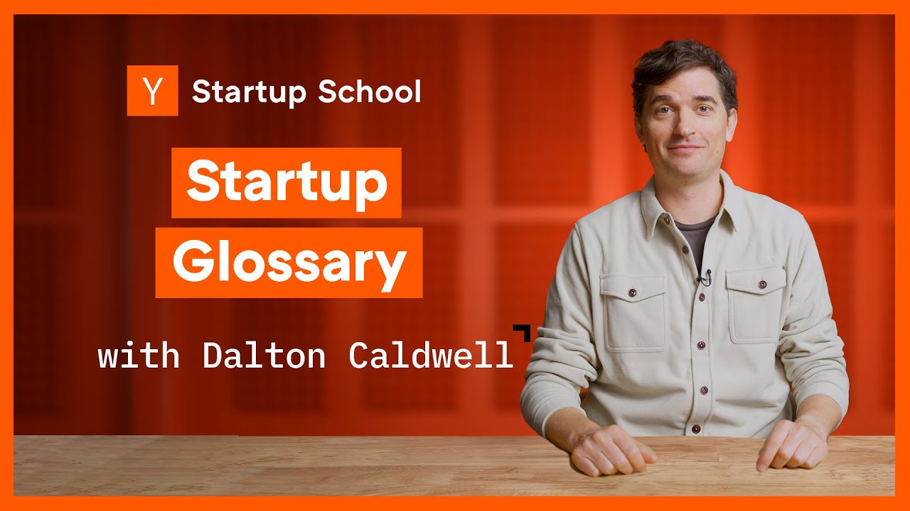 Starting A Company? The Key Terms You Should Know | Startup School