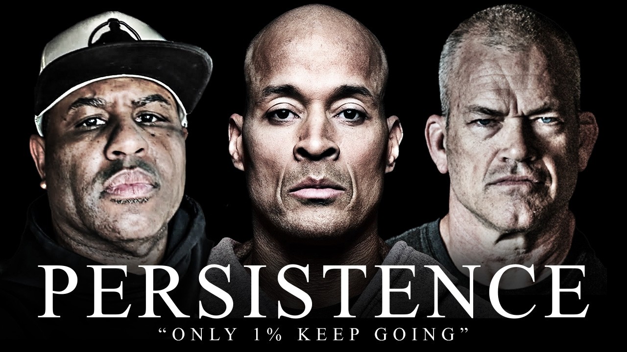 PERSISTENCE – Best David Goggins, Jocko Willink, and Eric Thomas Motivational Compilation Ever