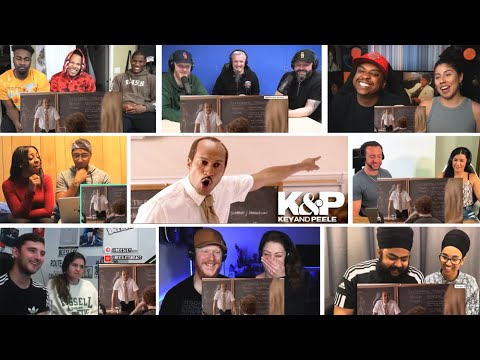 KEY & PEELE – SUBSTITUTE TEACHER REACTION MASHUP