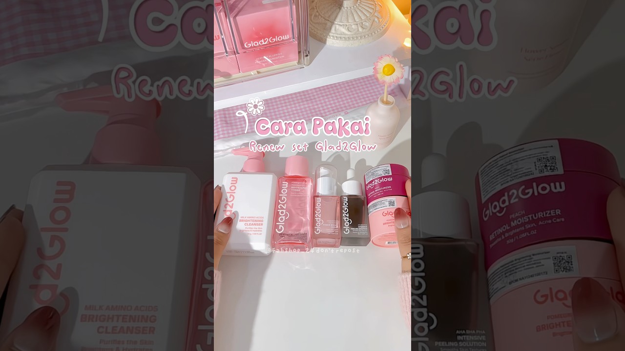 Cara Pakai Skincare Renew Set 6in1 Glad2Glow‼️#glad2glow #skincare #glad2glowskincare