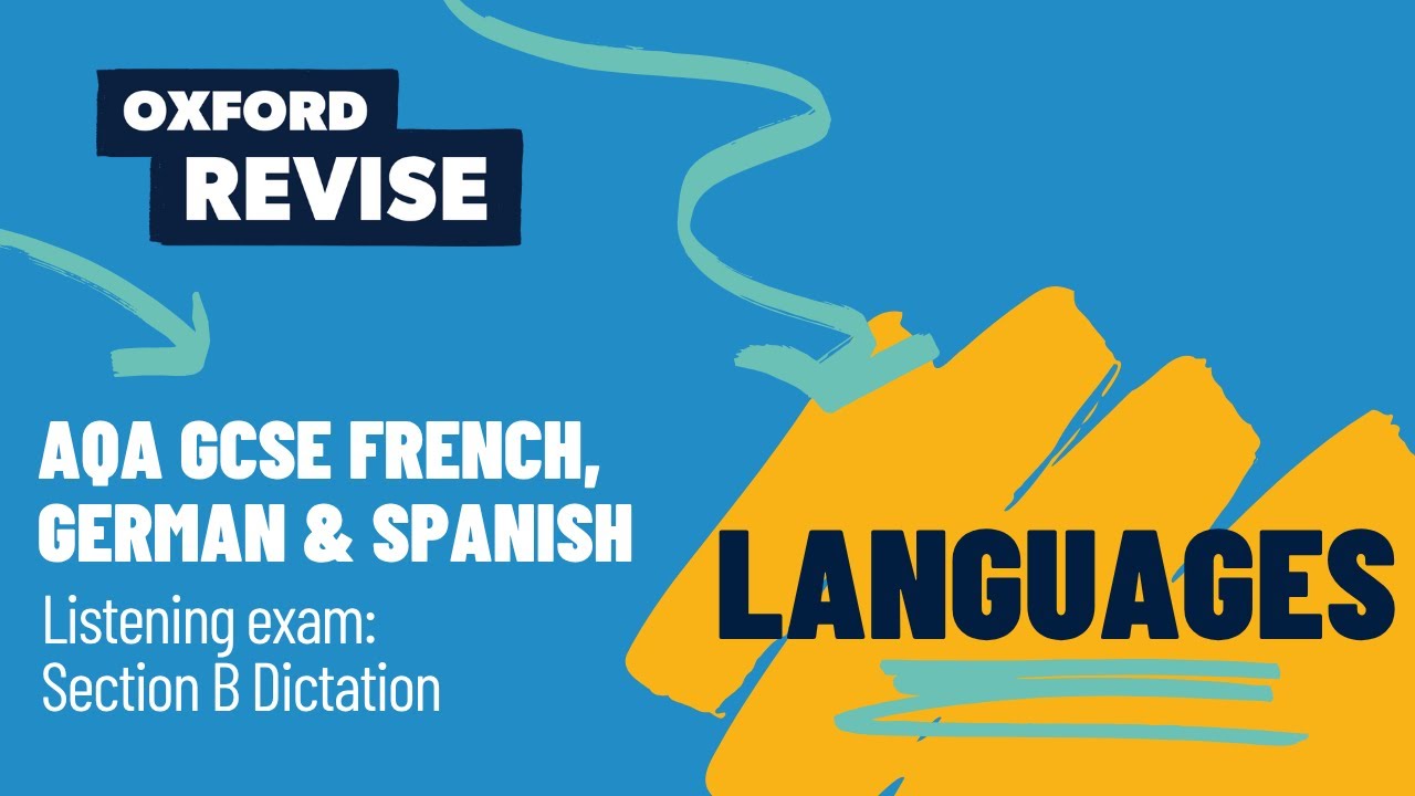 Exam Explainers | AQA GCSE MFL – Listening exam – Section B | Oxford Revise