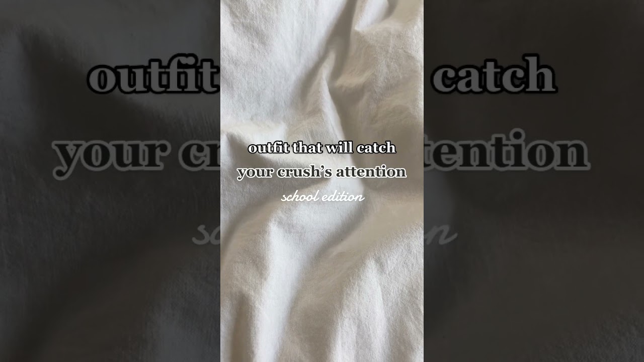 Outfit that will catch your crush’s attention