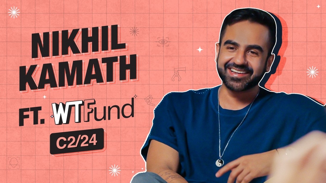 Inside India’s Next Gen Startups | Nikhil Kamath ft. WTFund C2/24 Founders