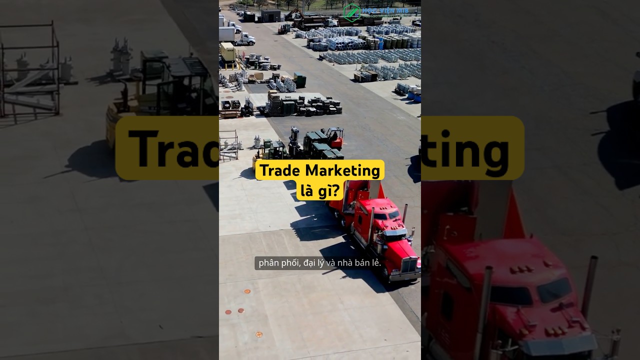 Trade Marketing là gì? Cách triển khai chiến lược hiệu quả