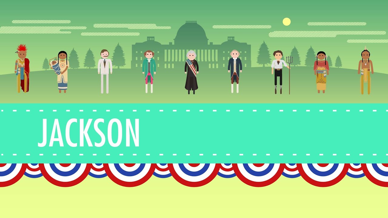 Age of Jackson: Crash Course US History #14