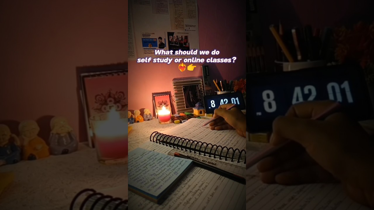 Self-study or Online Classes? What should we do…✨🧿 #motivation #study #consistency #shorts #viral