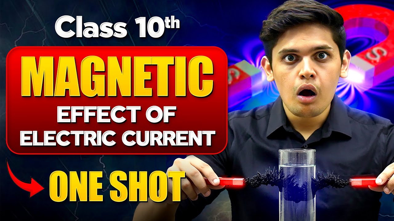 Magnetic Effects of Electric Current 🔥| Class 10th Science | NCERT covered| Prashant Kirad