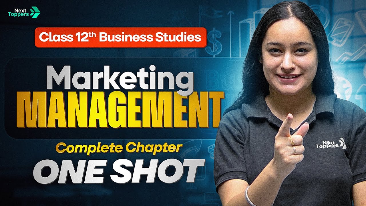 Marketing Management Complete One Shot | Business Studies Class 12