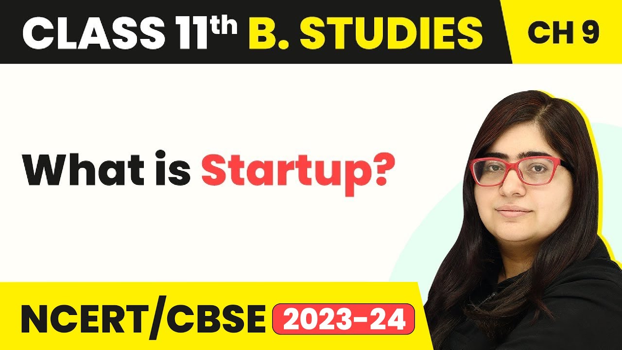 What is Startup – MSME & Business Entrepreneurship | Class 11 Business Studies Chapter 9 |