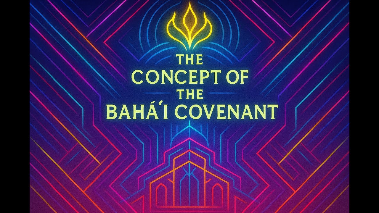 Short Baha’i Explainers | The Baháʼí Concept of Covenant : A Chain of Guidance