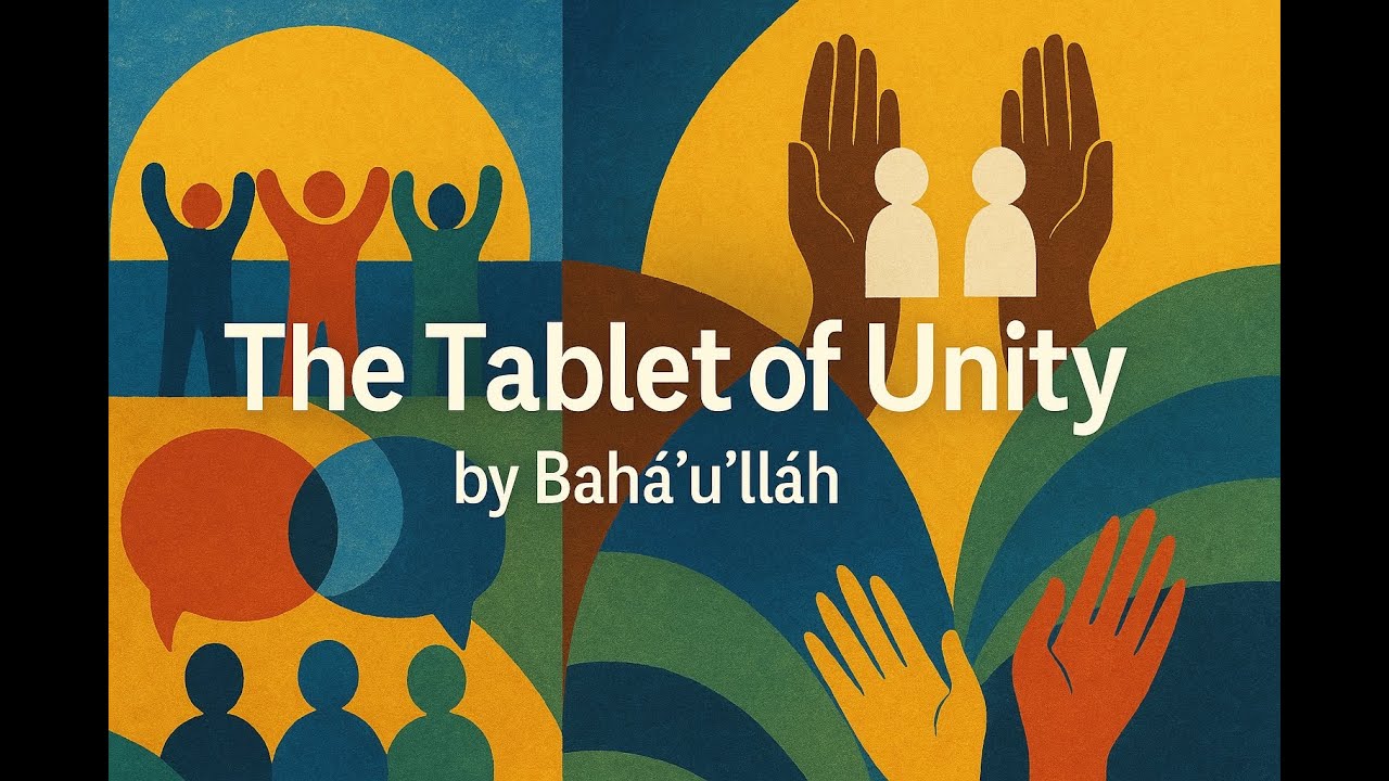 Short Baha’i Explainers | The Tablet of Unity by Baha’u’llah