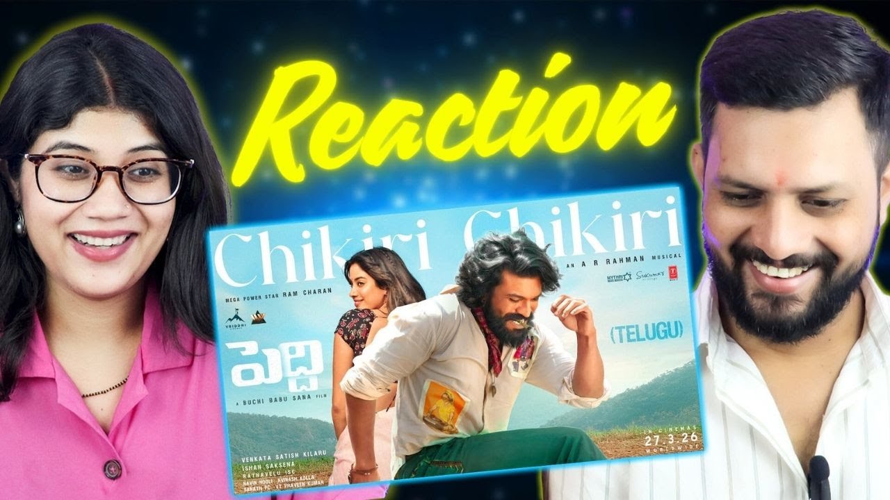 Chikiri Chikiri Video Song Reaction | Peddi | Ram Charan | Janhvi | Buchi Babu Sana | AR Rahman