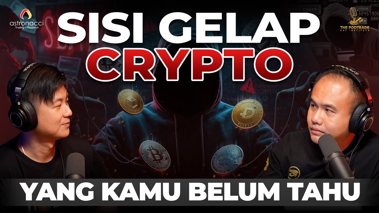 PODCAST PARAH! BONGKAR SISI GELAP CRYPTO DLM 60 MENIT! SIAP2 KUPING PANAS!