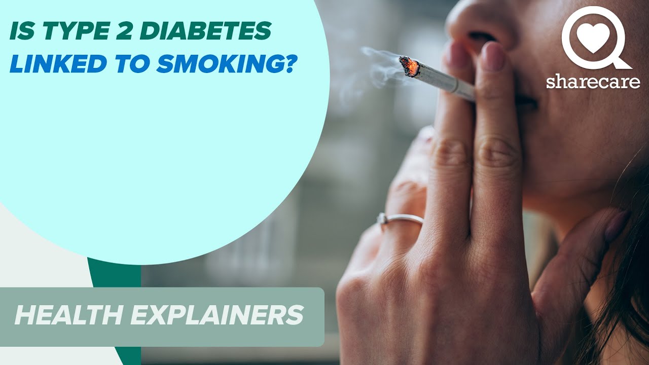 Is Type 2 Diabetes Linked to Smoking? | Health Explainers | Sharecare