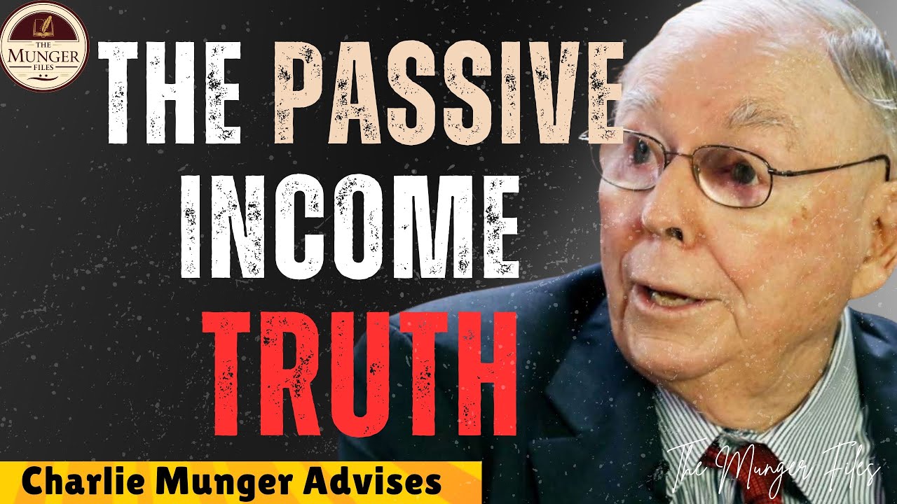 Charlie Munger: The Simplest Passive Income Strategy for Average Investors