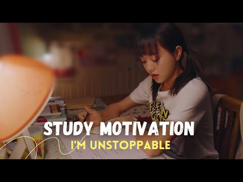I’m Unstoppable 🔥📚 Cdrama Study Motivation | K Study #cdrama #studymotivation