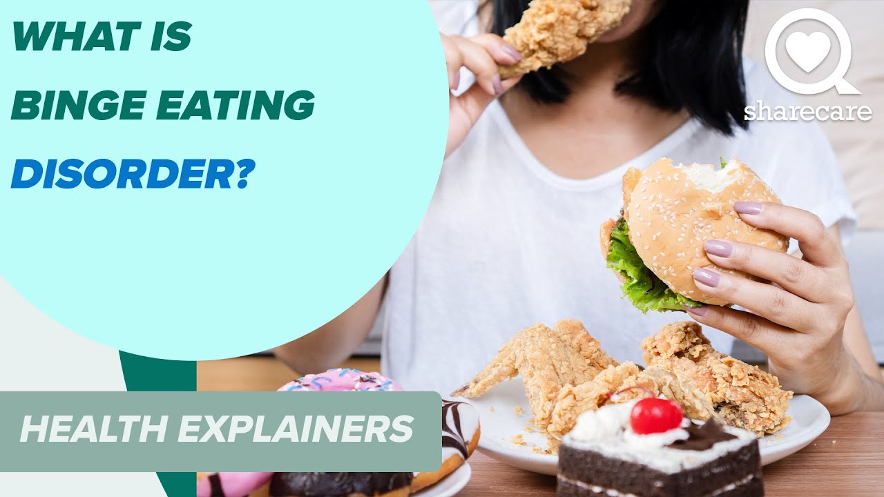What is Binge Eating Disorder? | Health Explainers | Sharecare