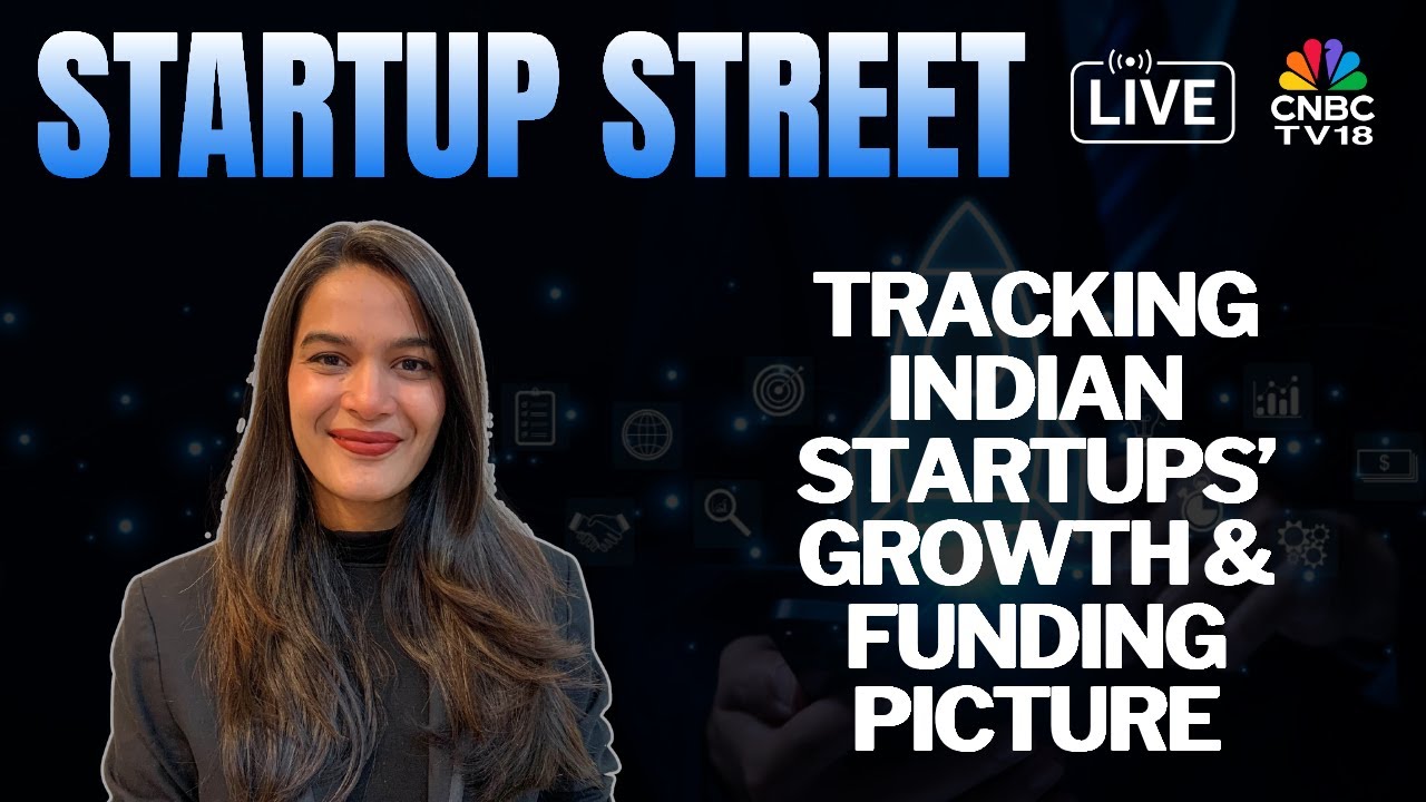 LIVE | Latest Developments From The Startup Space | Startup Street | Business News | CNBC TV18