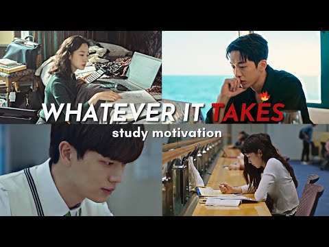 I’ll do Whatever it Takes | study motivation from kdramas 📚