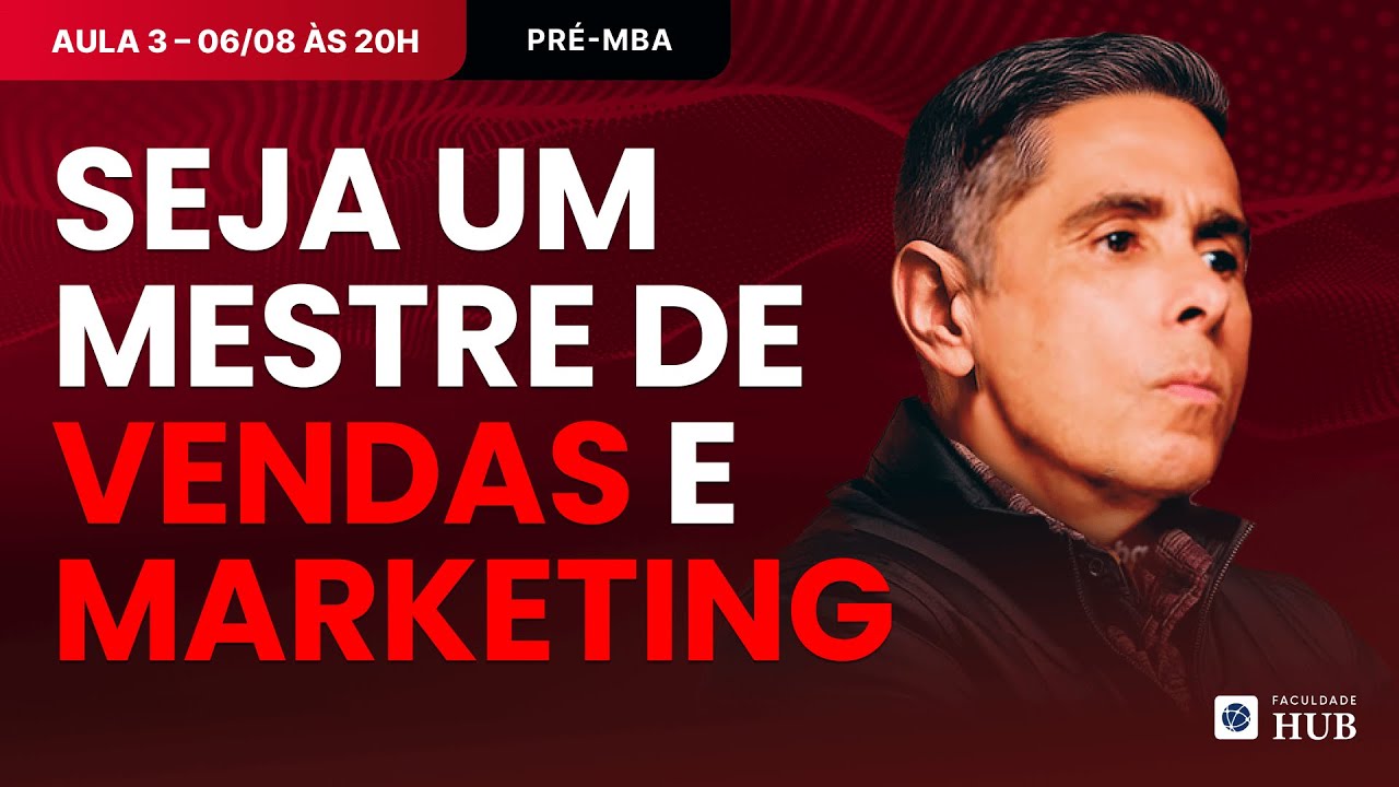 MBA EM VENDAS E MARKETING COM IA COM FLÁVIO AUGUSTO – INSCRIÇÕES ABERTAS | AULA 3 DE 3