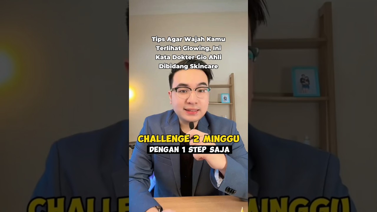 1 Step untuk Wajah Glowing & Sehat! Tips Skincare dari Dr. Gio #skincaretips #skincare