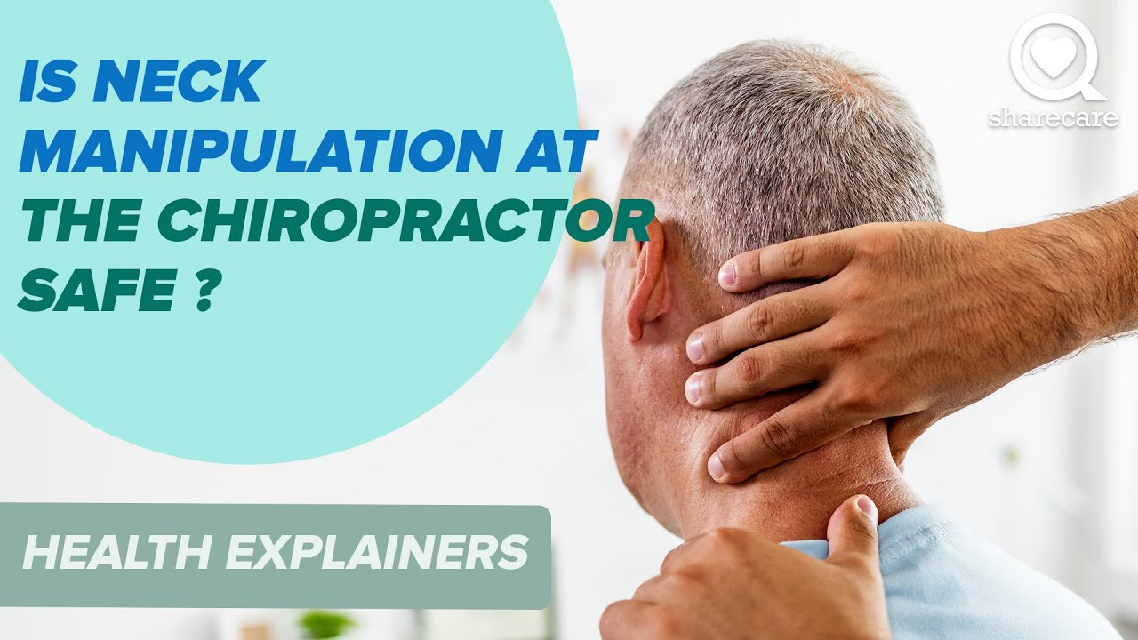 Neck Manipulation at the Chiropractor – Is it Safe? | Health Explainers | Sharecare