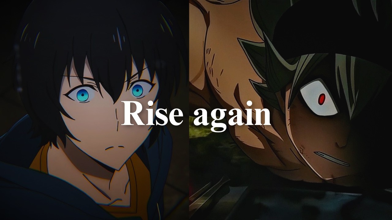 Anime Motivational Speech for When You’re Done Losing