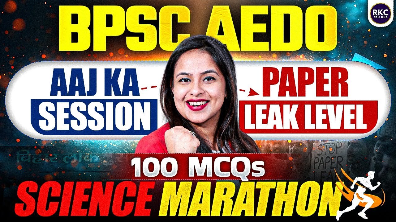 BPSC AEDO Vacancy 2025 | SCIENCE MARATHON CLASS by Dr. Aakriti Raj | BPSC AEDO Syllabus 2025