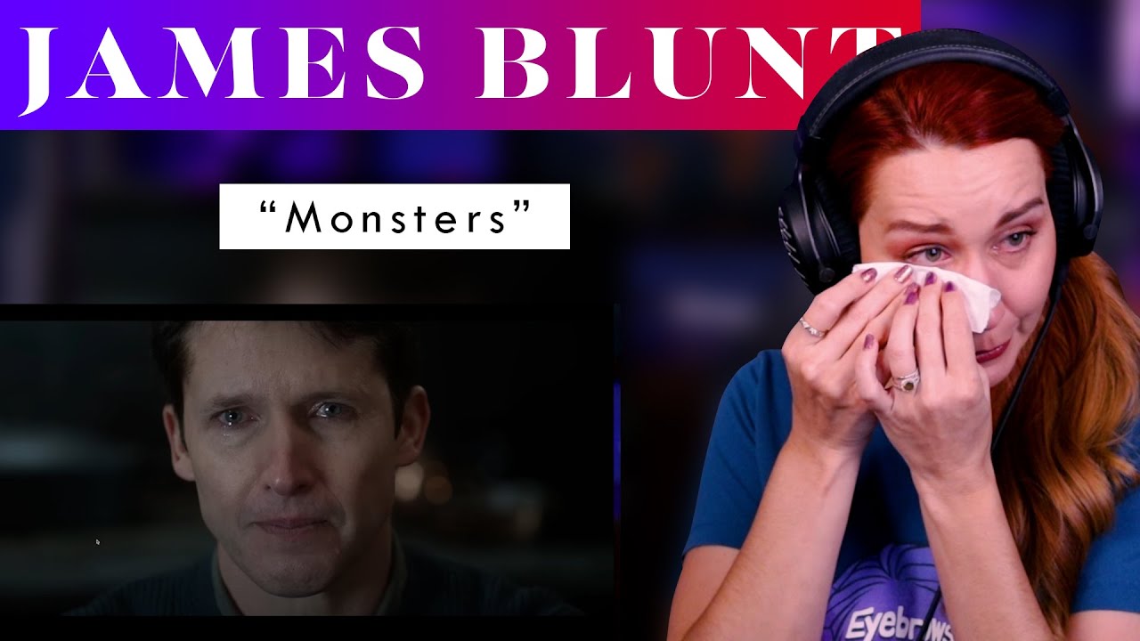First Time Hearing James Blunt, and This Left Me In Tears! “Monsters” Full Analysis