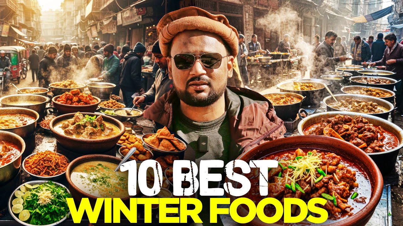 10 Best Winter Foods in Pakistan | From Karachi to Peshawar!